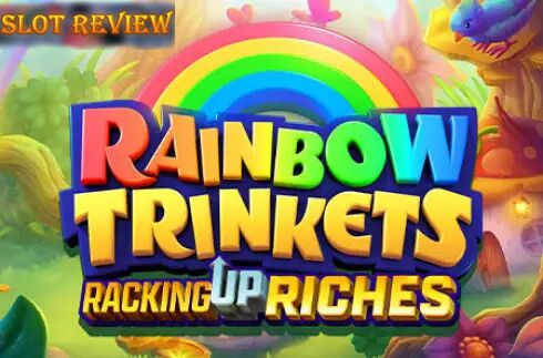 Rainbow Trinkets Slot Review